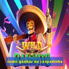 como ganhar na raspadinha